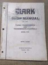 Clark Turbo Transmission & Transmission Controls Shop Manual No. 3261 Model 475C