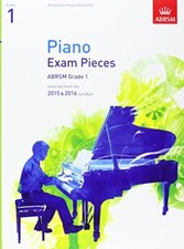 Piano Exam Pieces 2015 2016, Grade 1: Selected from the 2