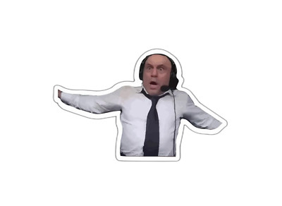 Rogan Sticker Decal Announcer Meme | eBay