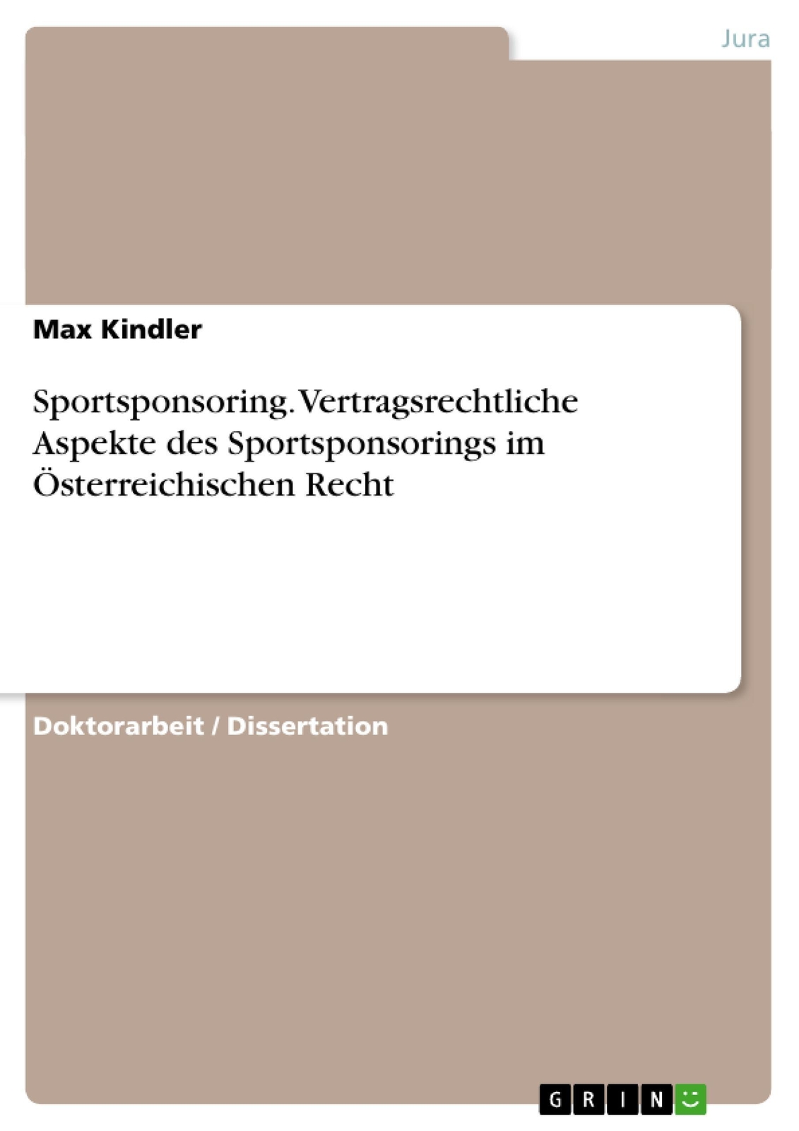 Max Kindler | Sportsponsoring. Vertragsrechtliche Aspekte Des...