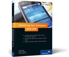 Mobilizing Your Enterprise with SAP, Sanjeet Mall,Tzanko Stefanov,Stanley Stadel