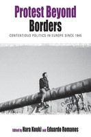 Protest Beyond Borders | Contentious Politics In Europe Since 1945 | Englisch