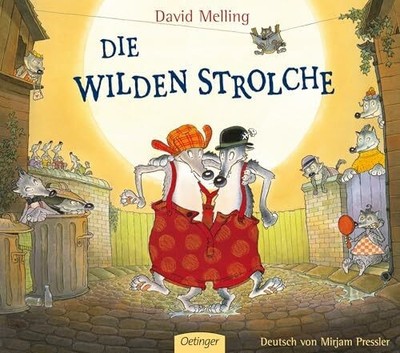 Die wilden Strolche Buch Verlag Friedrich Oetinger GmbH