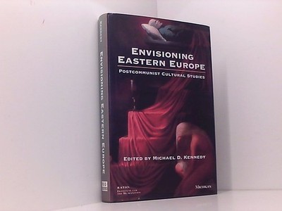 Envisioning Eastern Europe: Postcommunist Cultural Studies (RATIO: Institute for