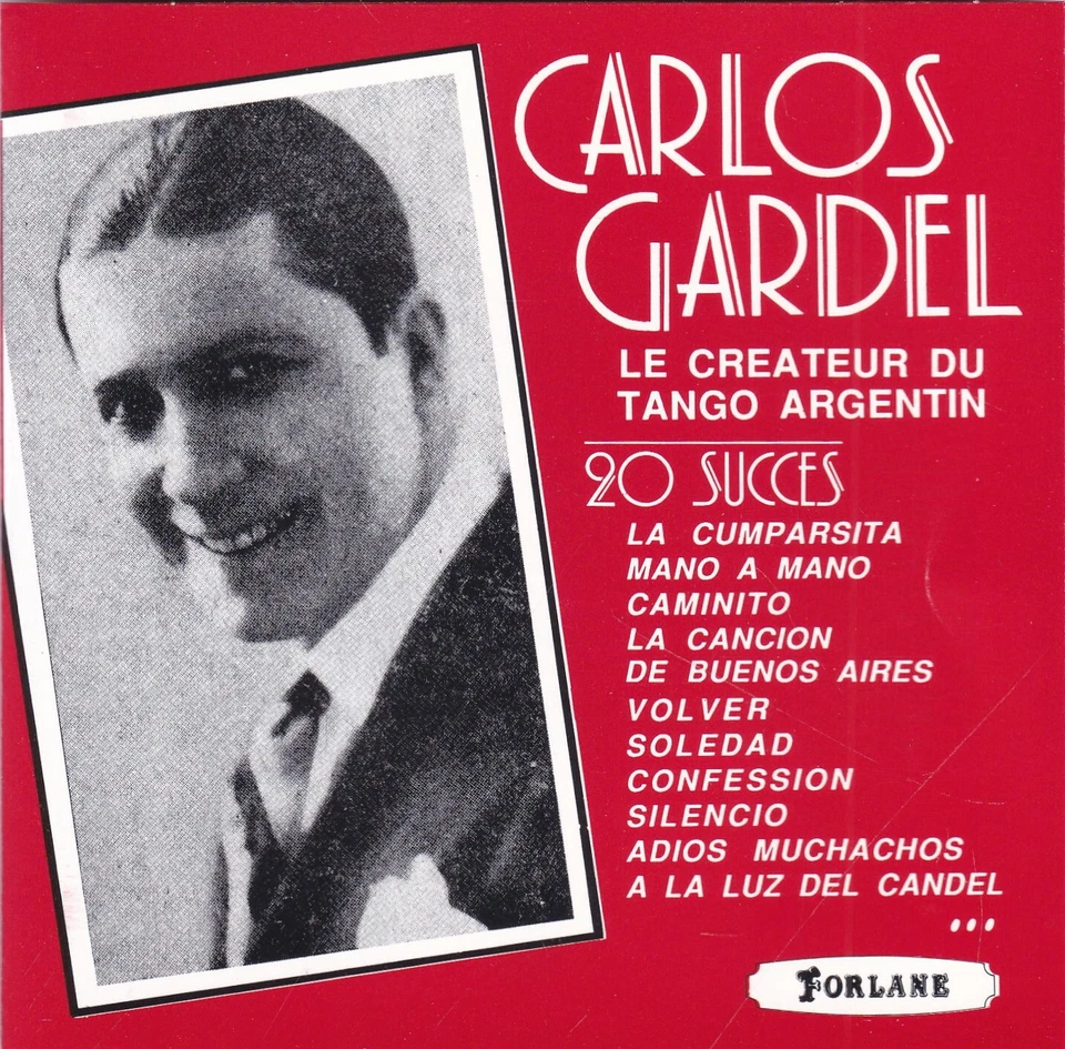 Carlos Gardel - Le Createur du Tango Argentin: 20 Succès - Bild 1 von 2
