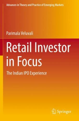 Retail Investor in Focus : The Indian IPO Experience by Parimala Veluvali ...