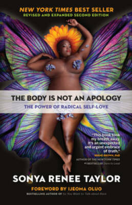 The Body Is Not an Apology, Second Edition: The Power of Radic - VERY GOOD