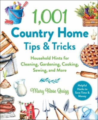 1,001 Country Home Tips and Tricks : Household Hints for Cleaning
