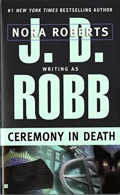 Ceremony in Death - J.D. Robb