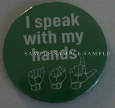 I speak with my hands Magnet Teachers boys girls Men Women Sign Language