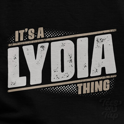 IT'S A LYDIA THING T-SHIRT Name Nachname lustig Familie Geschenkidee