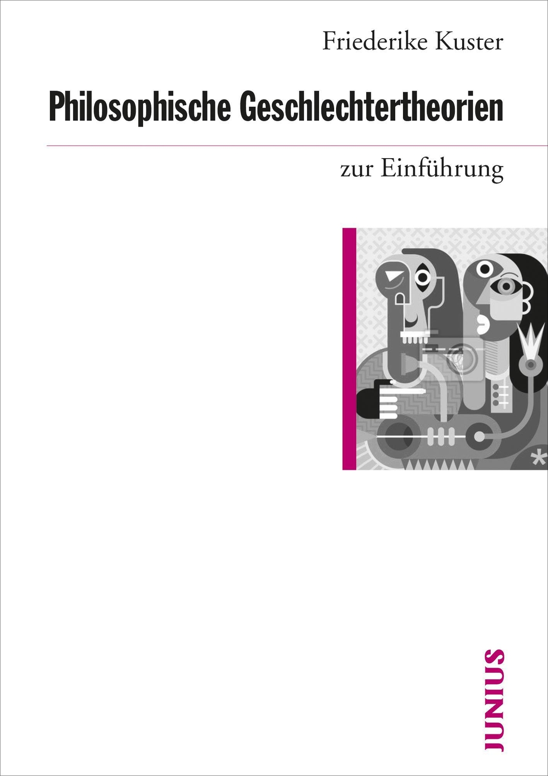 Thumbnail - Philosophische Geschlechtertheorien Zur Einführung Friederike Kuster