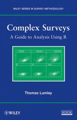 Complex Surveys : A Guide to Analysis Using R. (=Wiley Series in Survey Methodol