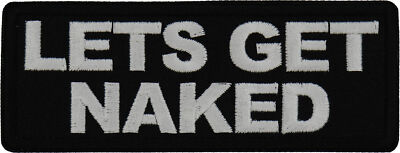 Lets Get Naked Patch- 4x1.5 inch - P7706