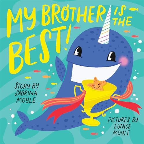 My Brother Is the Best! (A Hello!Lucky Book): A Board Book - Moyle, Sabrina