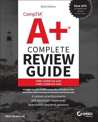 CompTIA A+ Complete Review Guide: Core 1 Exam 220-1201 and C ... 9781394330782