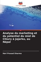 Hari Prasad Sharma | Analyse Du Marketing Et Du Potentiel Du Miel De Chiury à...