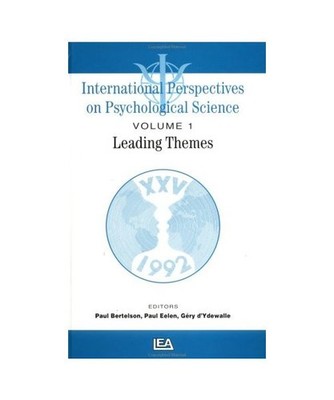 International Perspectives on Psychological Science: Volume 1: Leading Themes