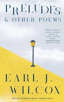 PRELUDES & OTHER POEMS Earl J. Wilcox Taschenbuch Englisch 2025 Loblolly Press