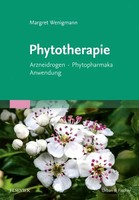 Phytotherapie | Arzneidrogen - Phytopharmaka - Anwendung | Margret Wenigmann