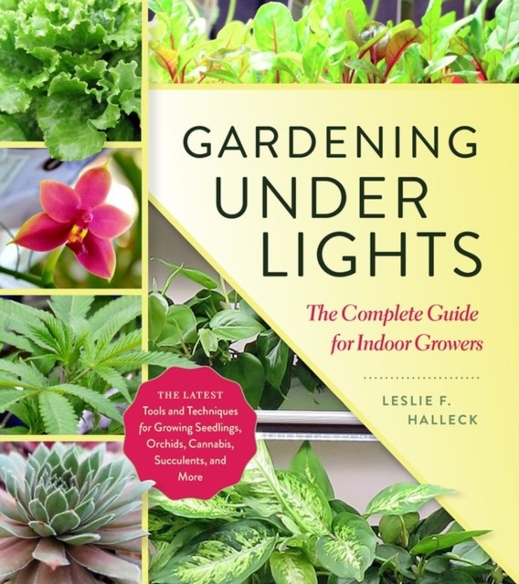 Gardening Under Lights: The Complete Guide for Indoor Growers - Image 2