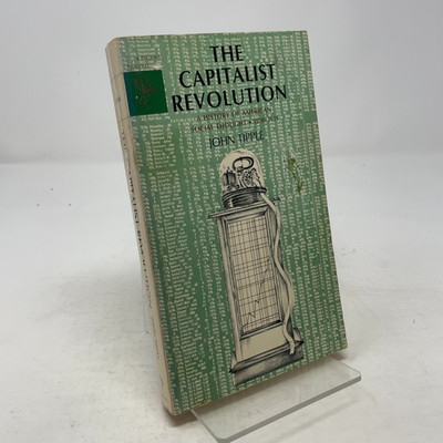 The Capitalist Revolution by John Tipple PB First Edition  Very Good 1970