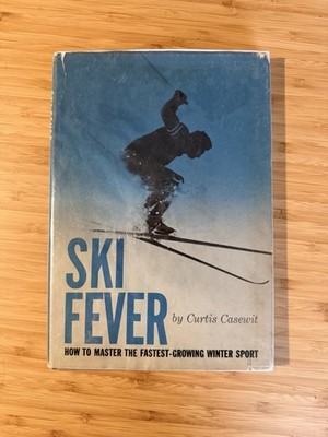 Ski Fever Curtis Casewit Hawthorn Books Inc Hardcover Skiing Winter Sports
