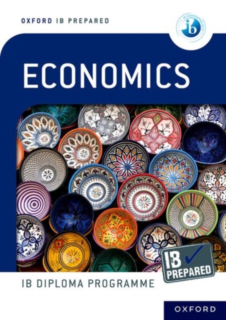 Oxford Resources for IB Diploma Programme: IB Prepared: Economics - Image 3