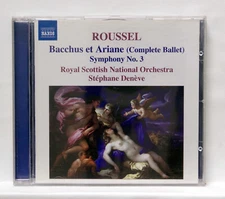 STEPHANE DENEVE — ROUSSEL Bacchus & Ariane, Symphony no.3 — NAXOS CD NM