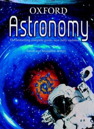Oxford Astronomy (Young Oxford Books) By Simon Mitton, Jacquelin