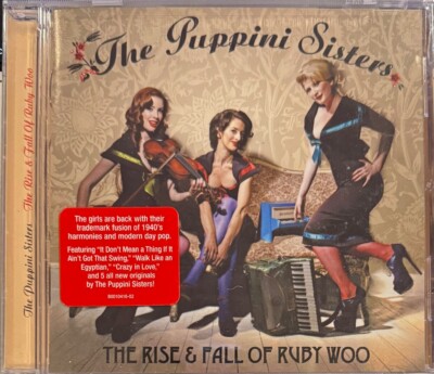 THE PUPPINI SISTERS ''The Rise Fall of Ruby Woo'' (CD/Verve) See Notes New Sealed