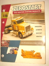 2005 Zerostart Application Guide & Product Catalog, 88 pages, #LIT0350005