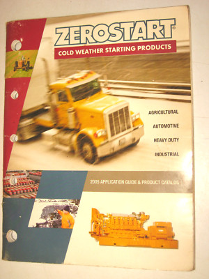 2005 Zerostart Application Guide & Product Catalog, 88 pages, #LIT0350005