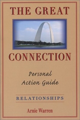 The Great Connection Personal Action Guide: Relationships - Arnie Warren - G...