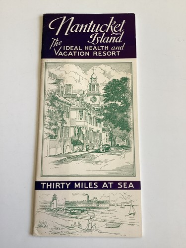 Nantucket Island Ideal Health & Vacation Resort Sconset Quidnet  Brochure