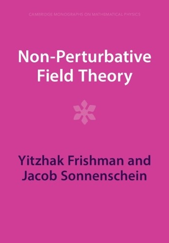 Non-Perturbative Field Theory by Yitzhak Frishman, Jacob Sonn... - 9781009401616