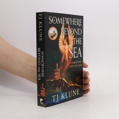 Somewhere Beyond the Sea  |  T. J. Klune