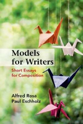 Models for Writers: Short - Paperback, by Rosa Alfred; Eschholz - Acceptable n