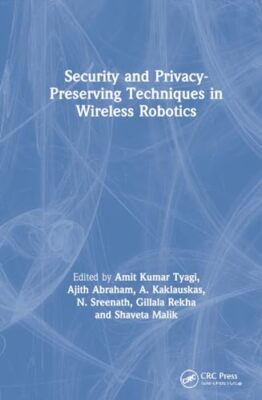 Security and Privacy-Preserving Techniques in Wireless Robotics - Hard - X555z