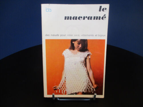 le macramé ( création sacs, vêtements et bijoux ) Bordas activités 1971 - Photo 1/2