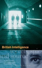 British Intelligence: Secrets, Spies and Sources by Twigge, S. Hardback Book The