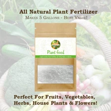 Natural Plant Food Fertilizer - Plant Food - Makes 5 Gallons - All Natural