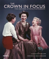 The Crown In Focus: Two Centuries Of Royal Photography