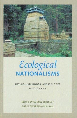 Culture, Place, and Nature Ser.: Ecological Nationalisms : Nature, ...