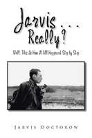 Jarvis Doctorow | Jarvis . . . Really? | Taschenbuch | Englisch (2016) | Xlibris