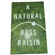 A Natural by Ross Raisin   - Advance Uncorrected Proof