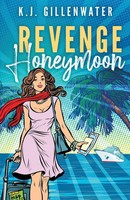 K. J. Gillenwater | Revenge Honeymoon | Taschenbuch | Englisch (2022)