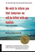 We Wish to Inform You That Tomorrow We Will be Killed With Our Famil - VERY GOOD
