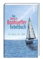 Dietrich Bonhoeffer | Das Dietrich-Bonhoeffer-Gebetbuch | Buch | Deutsch (2024)