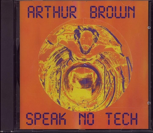 ARTHUR BROWN-Speak No Tech  Rare UK Voiceprint CD